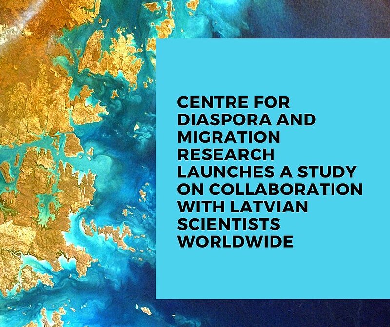 Centre for Diaspora and Migration Research launches a study on collaboration with Latvian scientists worldwide