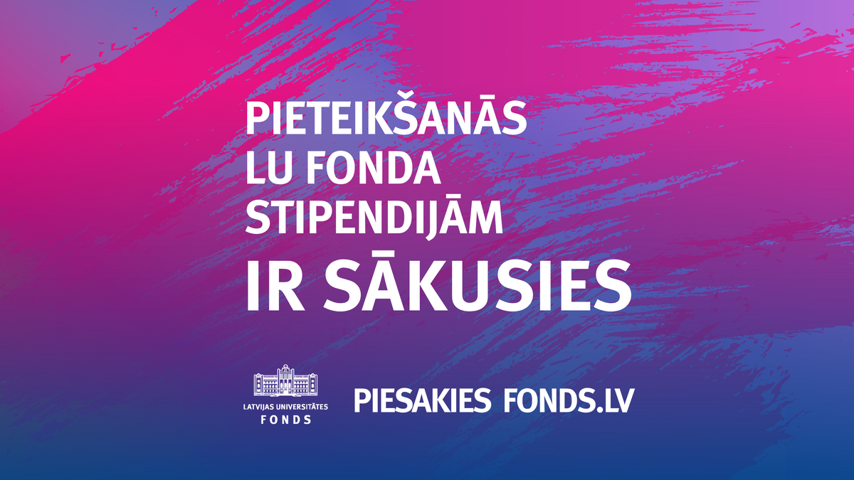 LU Fonda plakāts - uzsaukums pieteikšanās stipendijām
