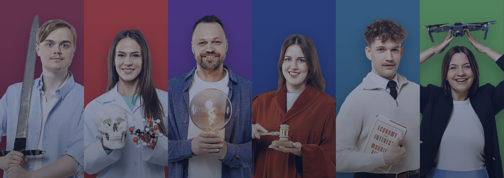 Sešu vertikālu portretu kolāža ar dažādiem cilvēkiem uz krāsainiem foniem, katrs tur ar savu jomu saistītu priekšmetu: pirmajā panelī cilvēks tur garenu instrumentu; otrajā panelī cilvēks baltā mētelī tur galvaskausa modeli un molekulas modeli; trešajā panelī cilvēks rokās tur lielu spuldzi; ceturtajā panelī cilvēks tur tiesneša āmuriņu; piektajā panelī cilvēks tur grāmatu ar uzrakstu “Economy of Interest”; sestajā panelī cilvēks tur virs galvas dronu.