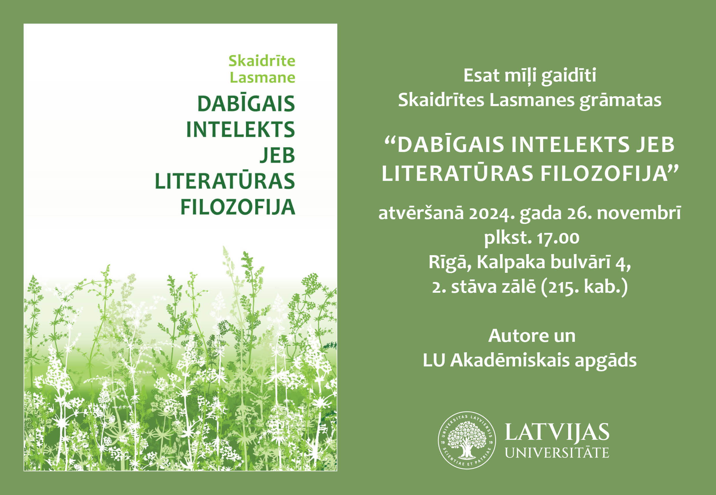 Atklās profesores Skaidrītes Lasmanes monogrāfiju “Dabīgais intelekts jeb Literatūras filozofija” 