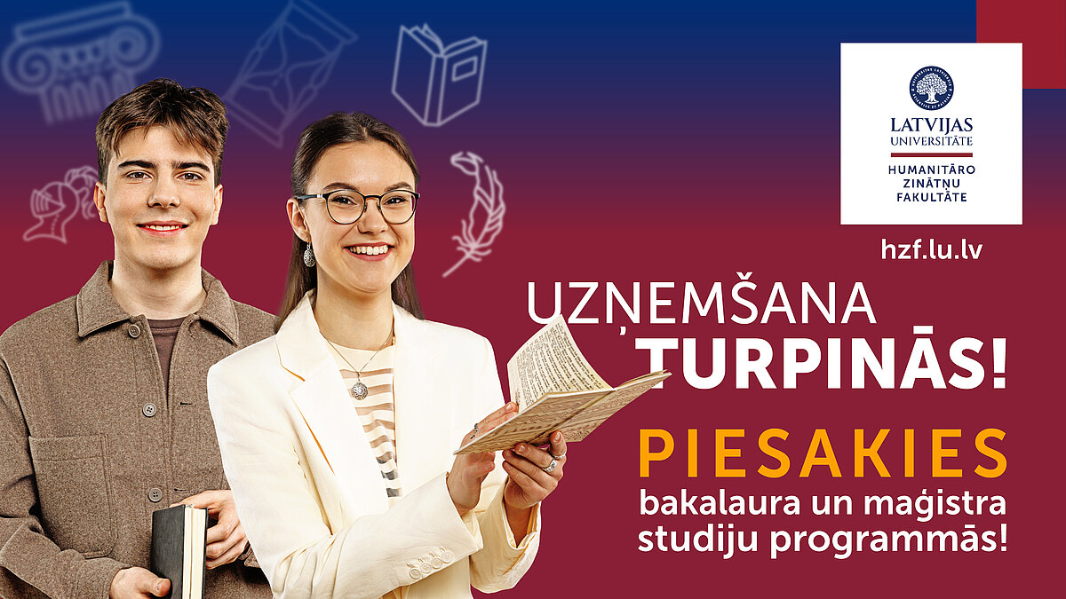 2 jaunieši uz Humanitāro zinātņu fakultātes krāsas fona (tumši sarkans). Uzraksti "Uzņemšana turpinās". "Piesakies bakalaura un maģistra programmās!"