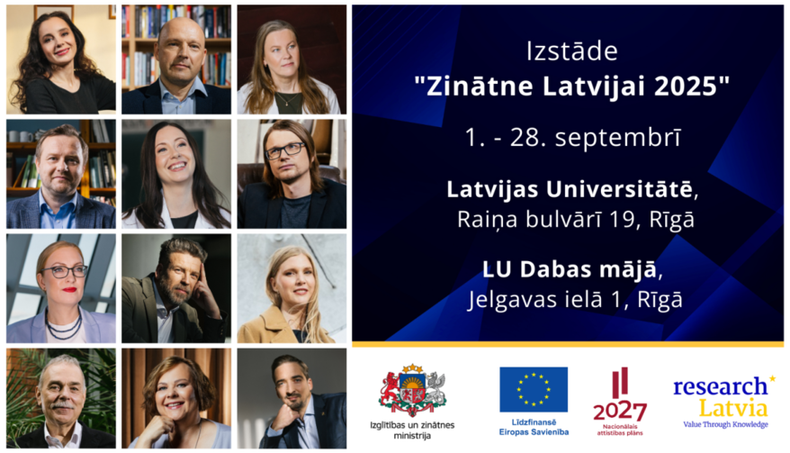 Izstādes “Zinātne Latvijai 2025” afiša ar zinātnieku portretiem. Norādīts norises laiks – 1.–28. septembris, vietas – Latvijas Universitāte un LU Dabas māja Rīgā.