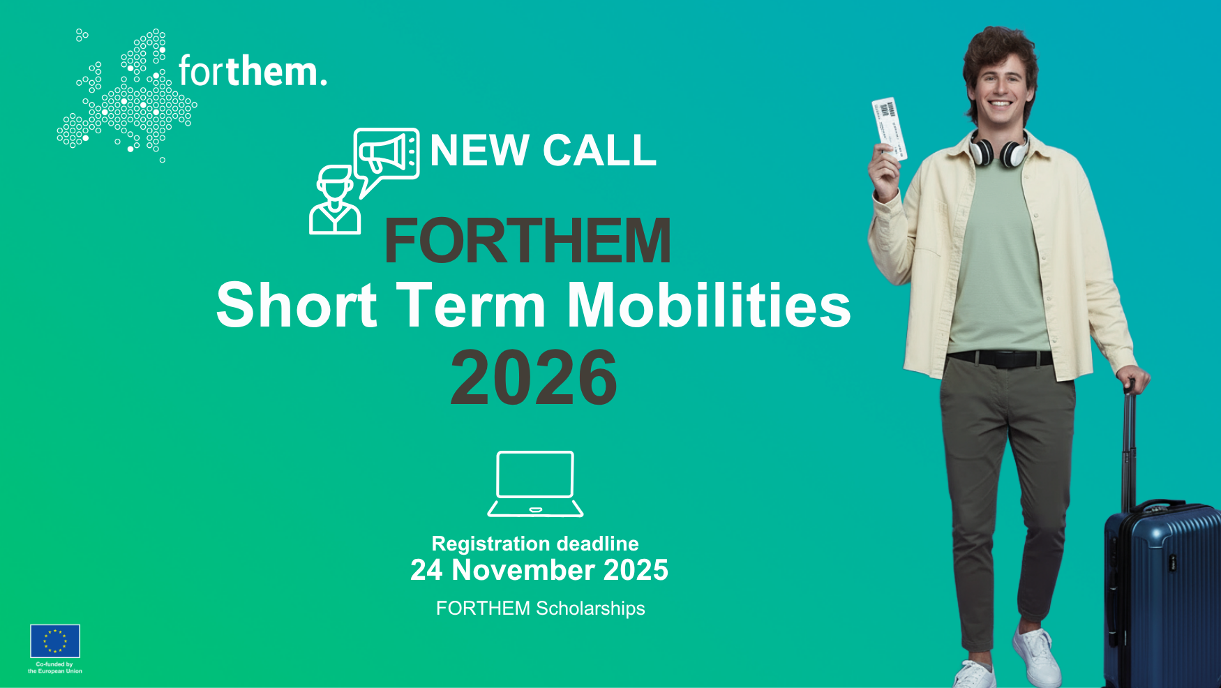 Text on the image announces a new call, registration deadline on 24 November 2025, and mentions FORTHEM scholarships. Includes FORTHEM logo, a dotted map of Europe, and the EU Erasmus+ co-funding logo