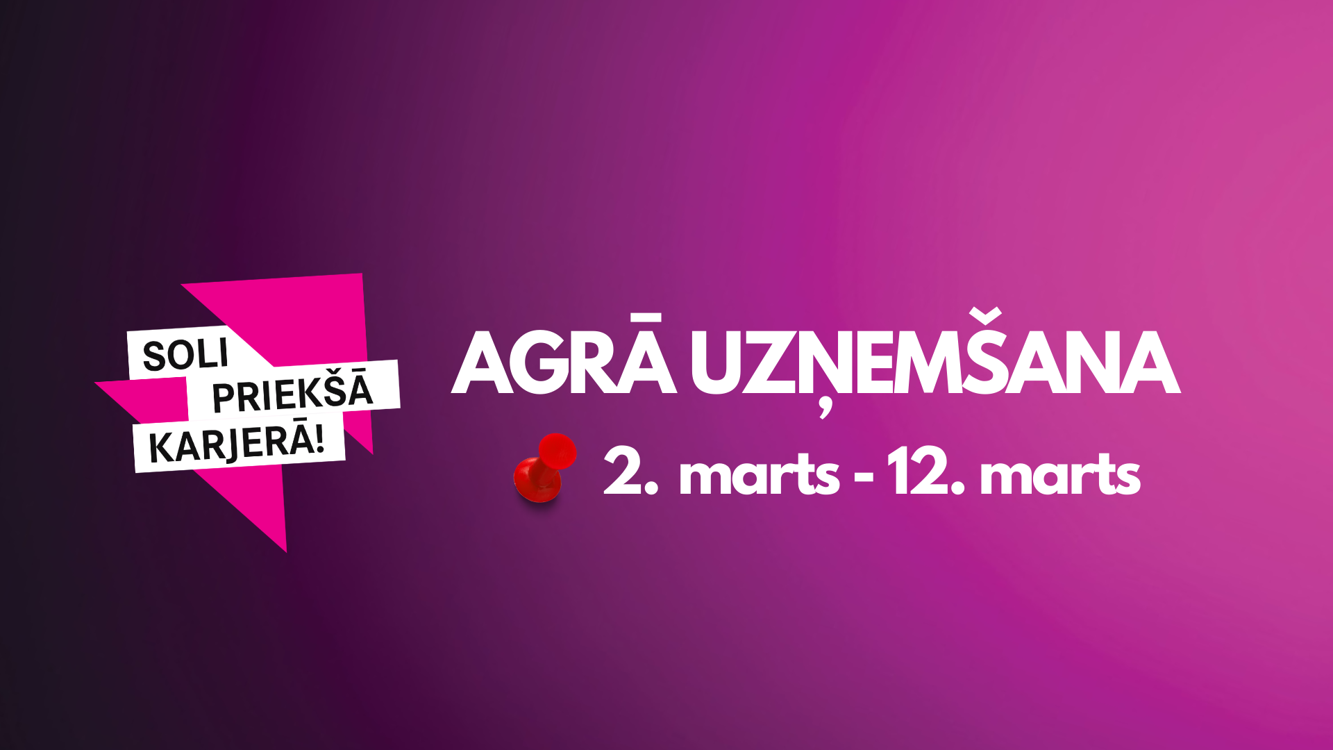 Grafiskais baneris ar informāciju par agrās uzņemšanas periodu LU Banku augstskolā no 2. marta līdz 30. aprīlim.
