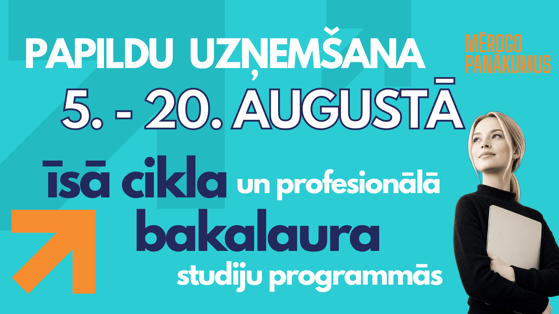 papildu uzņemšana īsā cikla un bakalaura studiju programmās no 5. līdz 20. augustam. Vizuālizācija.