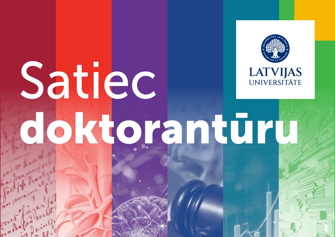 Latvijas Universitātes doktorantūras reklāmas baneris ar saukli "Doktorantūra LU – ceļš uz pētniecību un izcilību!" Fons veidots no krāsainām vertikālām joslām (sarkana, violeta, zila, zaļa), kurās redzami dažādu zinātņu nozaru vizuālie simboli – rokraksta teksts, sirds anatomija, neironu tīkls, tieslietu simboli un grāmatu plaukti.