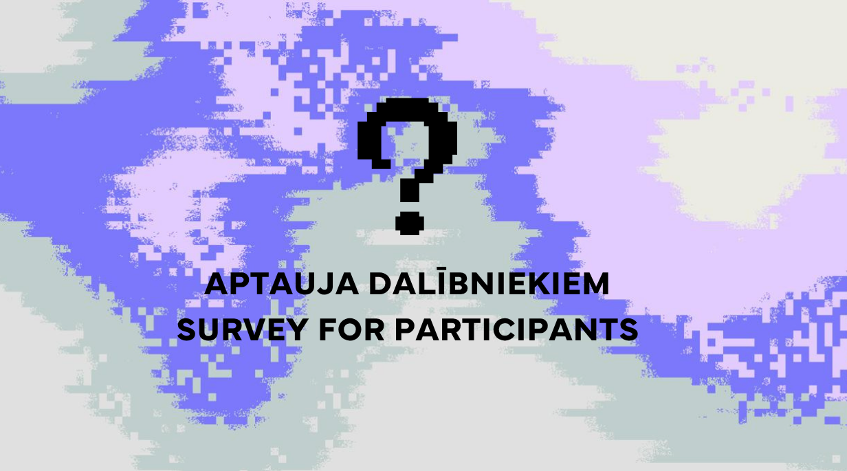 Survey of Participants in the 20th Baltic Student Song and Dance Festival "Gaudeamus"