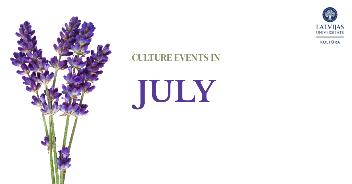 University of Latvia Culture Centre; Culture Agenda in July