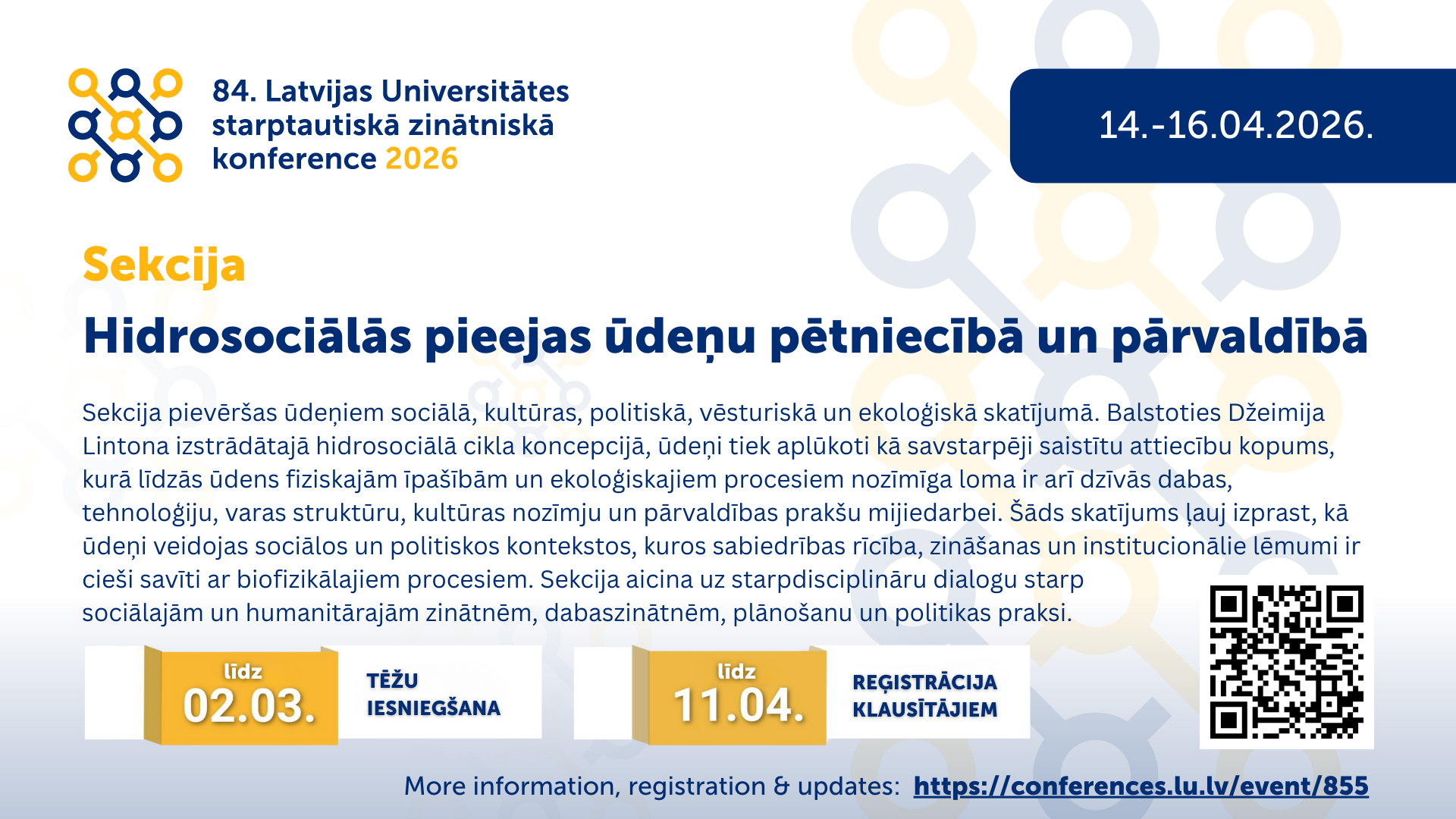 Poster for the 84th International Scientific Conference of the University of Latvia (2026), featuring the section “Hydrosocial Approaches in Water Research and Governance,” with conference dates, deadlines, and a QR code.